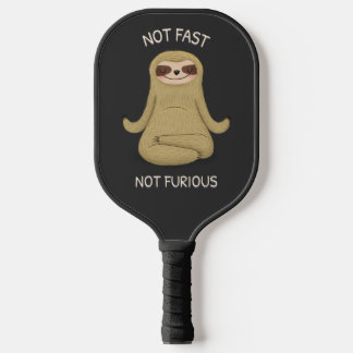 Not Fast Not Furious Pickleball Paddle