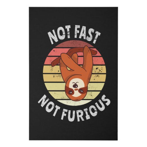 Not Fast Not Furious sloth Faux Canvas Print