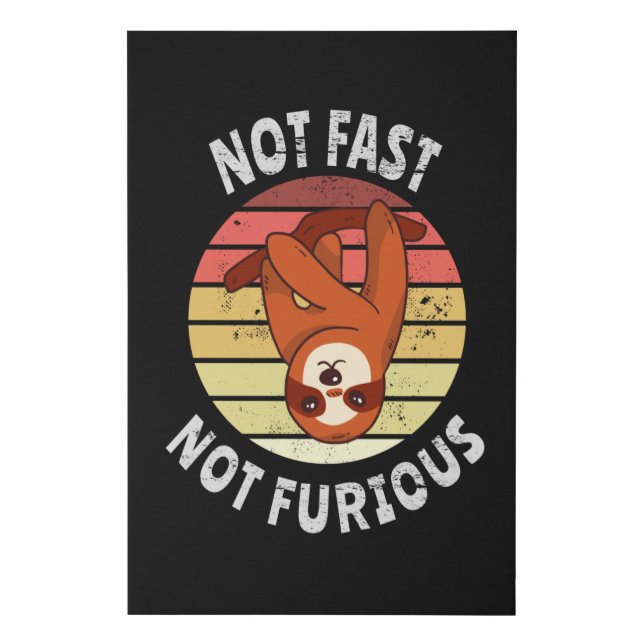 Not Fast Not Furious sloth Faux Canvas Print (Front)