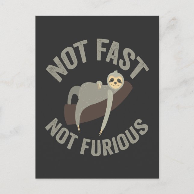 Not Fast Not Furious Sloth Funny Slogan Animal Postcard (Front)