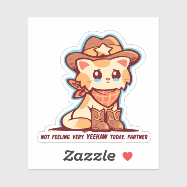 Not Feeling Very YEEHAW Sticker (Sheet)