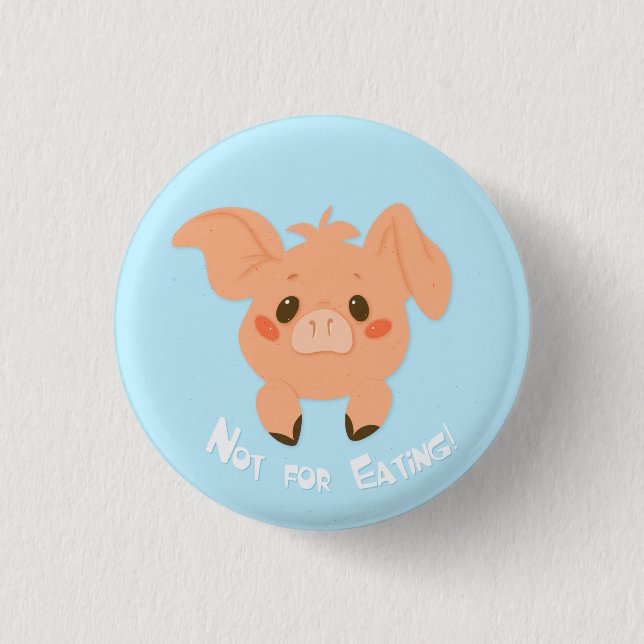 Not For Eating! [button] Button (Front)