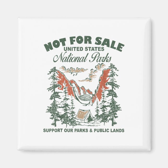 Not For Sale National Parks Support Our Parks &amp Magnet (Front)