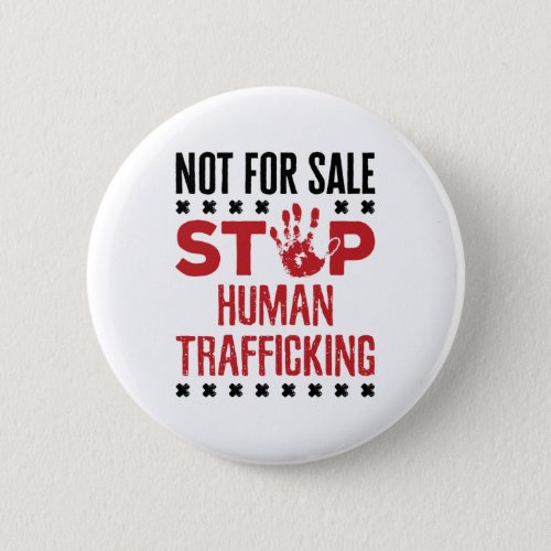 Not for Sale Stop Human Trafficking Button