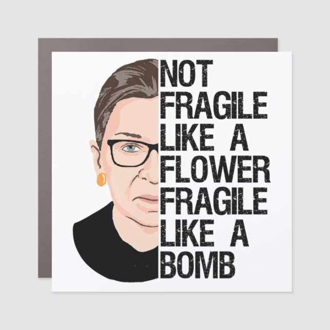 Not Fragile Like a Flower Fragile Like a Bomb ,RGB Car Magnet (Front)