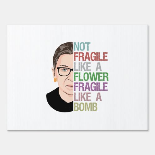 Not Fragile Like a Flower Fragile Like a Bomb Sign