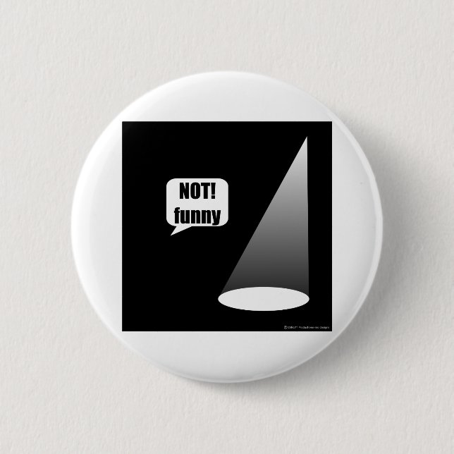 Not Funny Button (Front)