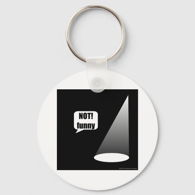 Not Funny Keychain (Front)
