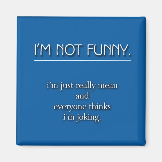 Not Funny Magnet (Front)