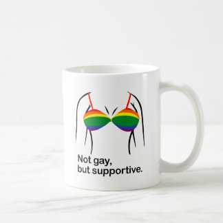 NOT GAY BUT SUPPORTIVE BRA -.png Coffee Mug