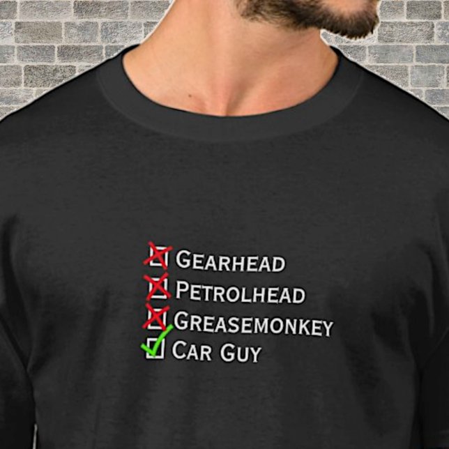 Not Gearhead Petrolhead Greasemonkey Tick Car Guy  T-Shirt (Creator Uploaded)