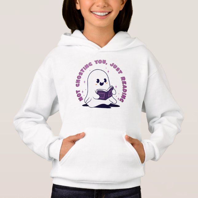 Not Ghosting You, Just Reading Hoodie (Front)