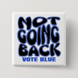 NOT GOING BACK BUTTON