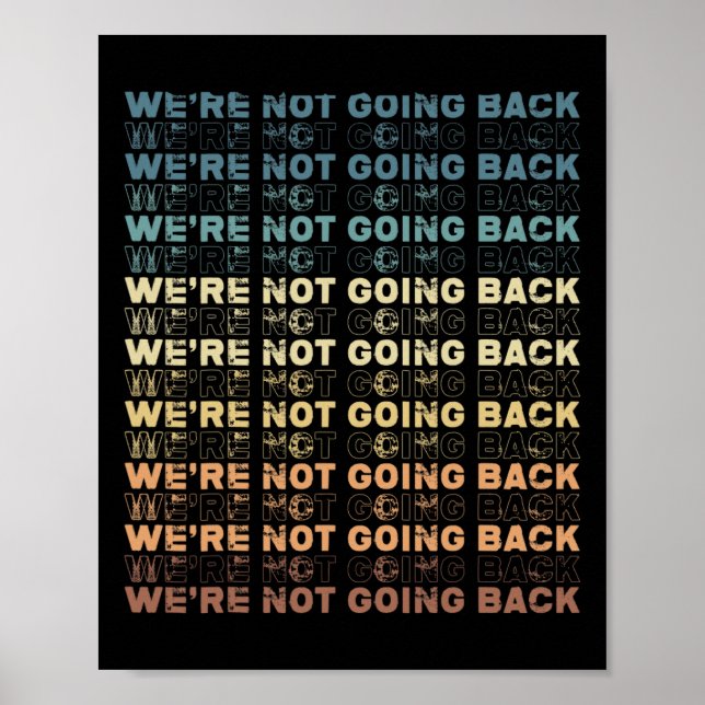 Not Going Back Harris 2024 Vote For Kamala Harris  Poster (Front)