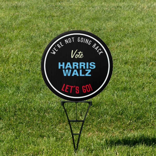 Not Going Back HARRIS WALZ 2024 Campaign Yard Sign (Insitu)