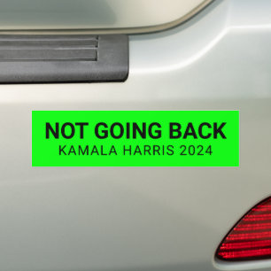 Not going back kamala harris 2024 custom neon bumper sticker