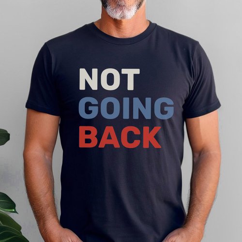 Not Going Back Kamala Harris Quote Mens Navy T_Shirt