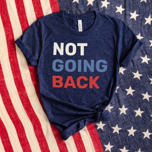 Not Going Back Kamala Harris Quote Womens Navy Tri_Blend Shirt