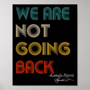 Not Going Back Vote For 2024 President Kamala-harr Poster