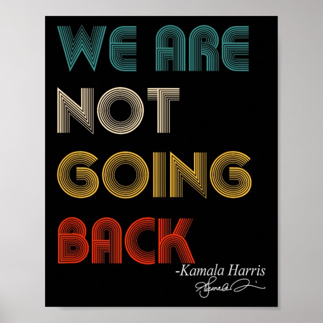 Not Going Back Vote For 2024 President Kamala-harr Poster (Front)