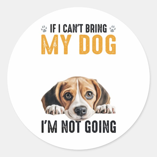 Not Going Beagle   Classic Round Sticker (Front)