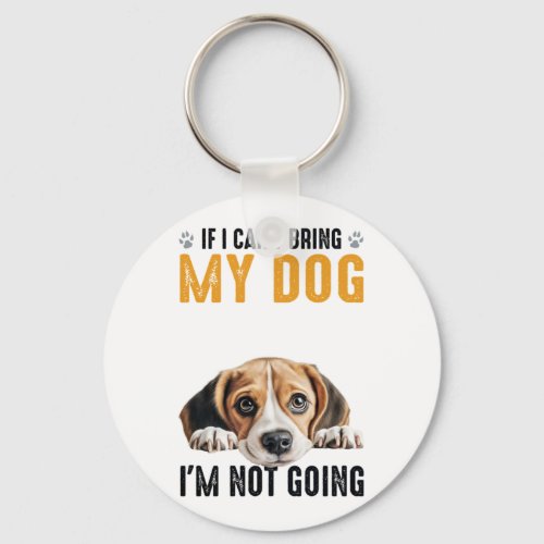 Not Going Beagle   Keychain