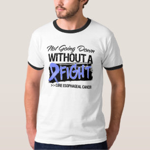 Not Going Down Without a Fight - Esophageal Cancer T-Shirt