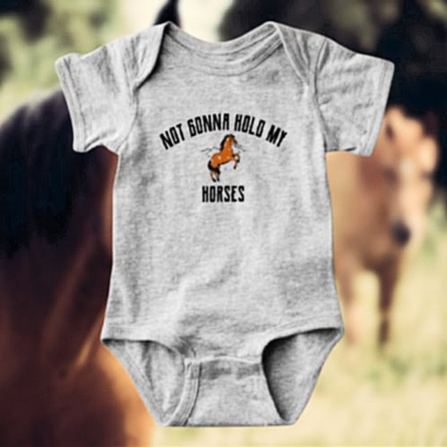 Not Gonna Hold My Horses | Funny Baby Bodysuit (Creator Uploaded)