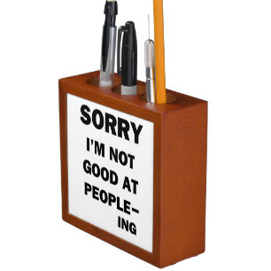 Not Good at People - Ing Desk Organizer