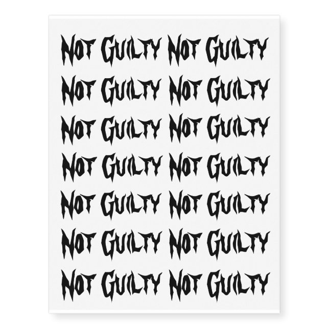 "Not Guilty" Statement in Black 'Fear' Font Temporary Tattoos (Front)