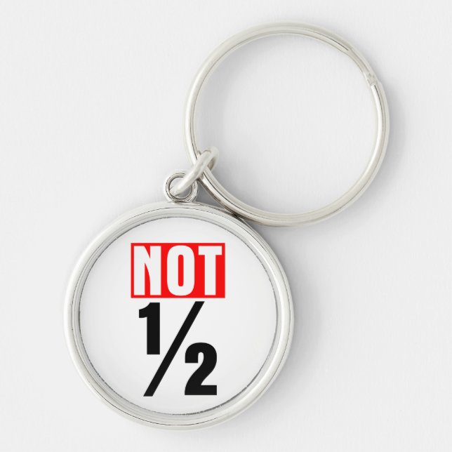 Not Half Keychain (Front)