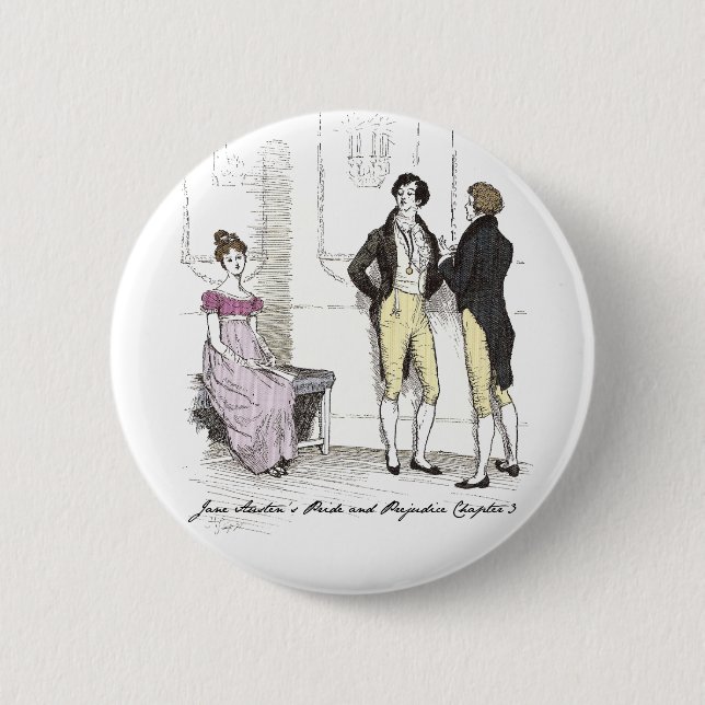 Not Handsome Enough, Jane Austen Pride & Prejudice Button (Front)