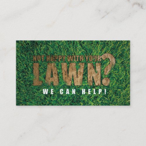 NOT HAPPY WITH YOU LAWN - BUSINESS CARD