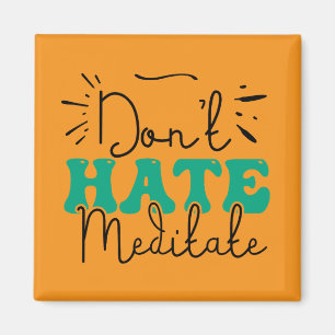 Not Hate Message Design Magnet