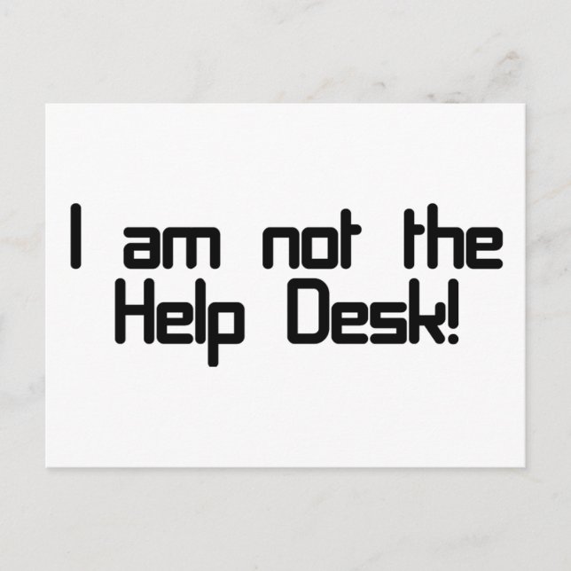 Not Help Desk Postcard (Front)