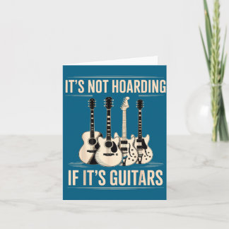 Not Hoarding If Guitars Guitar Illustration Card