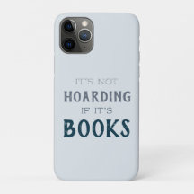 "Not Hoarding if it's Books" Funny Book Lover Read