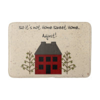 Not Home Sweet Home Bath Mat