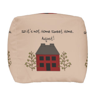 Not Home Sweet Home Cubed Pouf