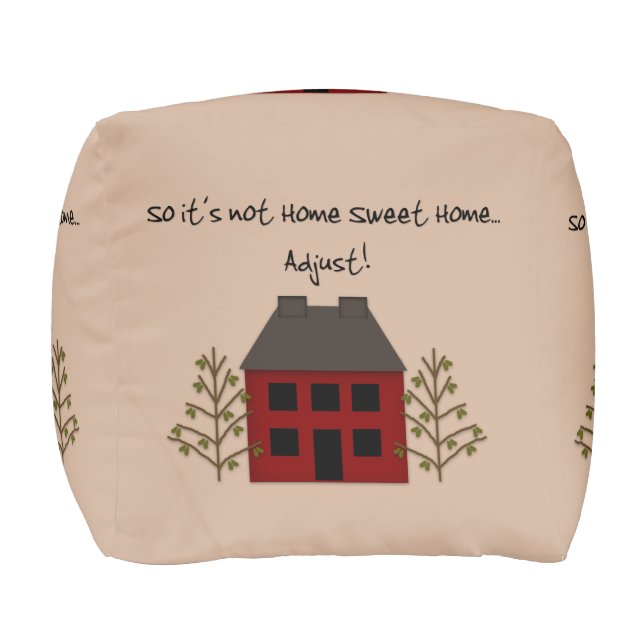 Not Home Sweet Home Cubed Pouf (Front)