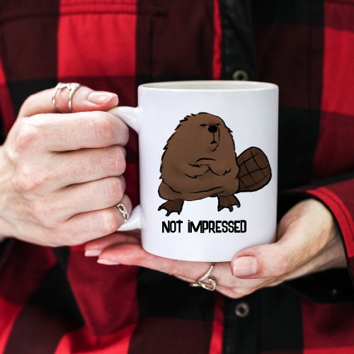 Not Impressed Beaver customizable Coffee Mug