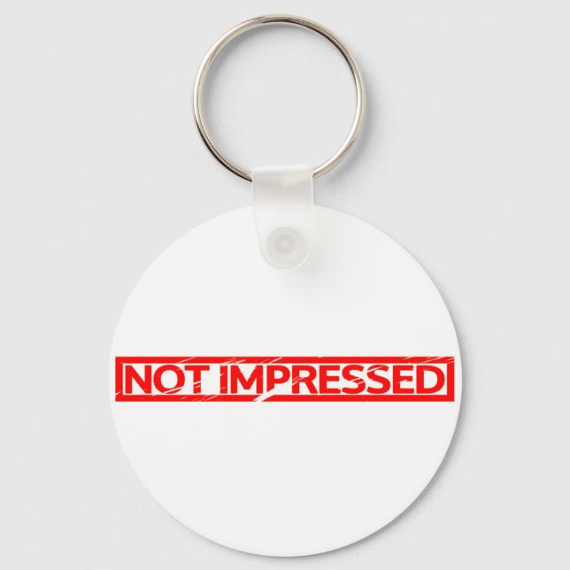 Not impressed Stamp Keychain (Front)