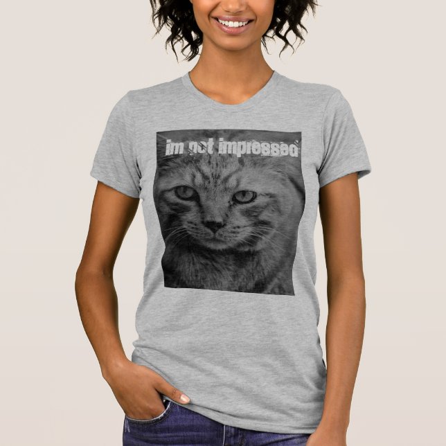 Not impressed T-Shirt (Front)