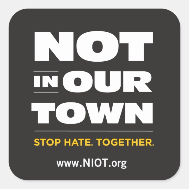 Not In Our Town Sticker (Front)