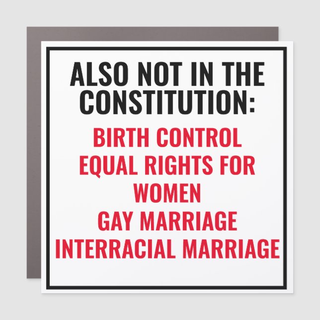 Not in the Constitution Car Magnet (Front)