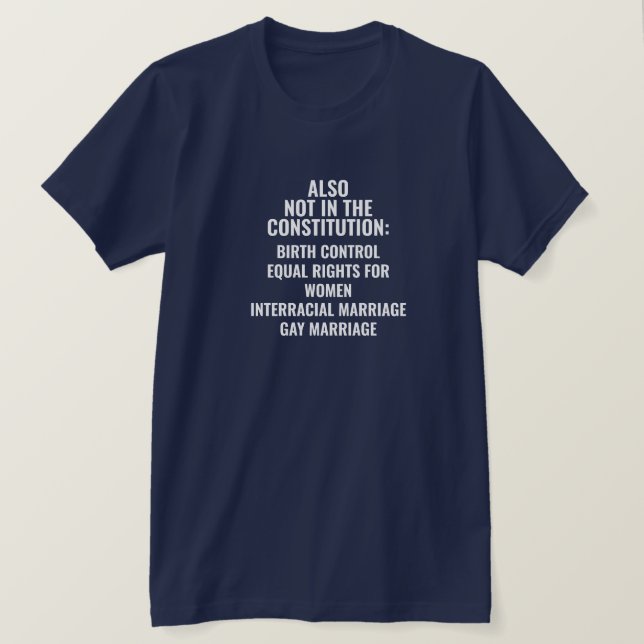 Not in the Constitution T-Shirt (Design Front)