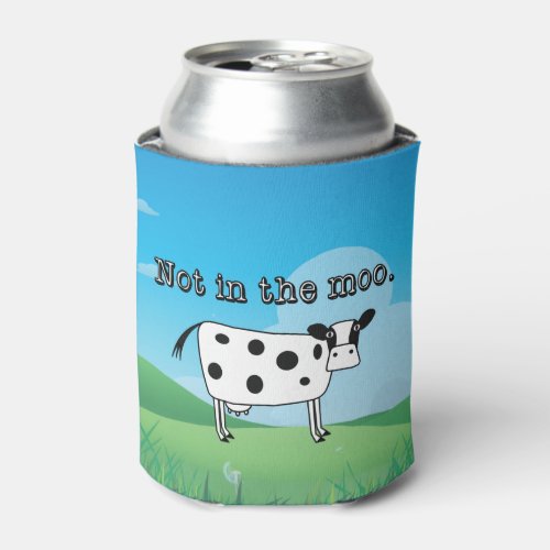 Not in the Moo Cooler