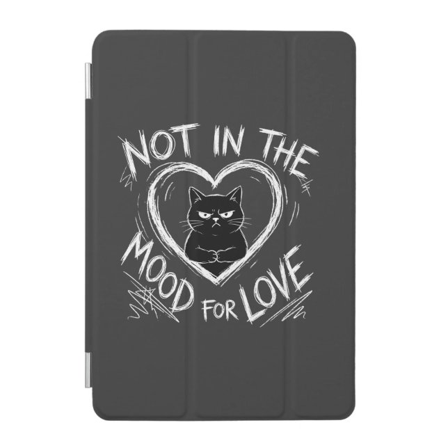 Not In The Mood For Love Grumpy Cat Sarcastic iPad Mini Cover (Front)