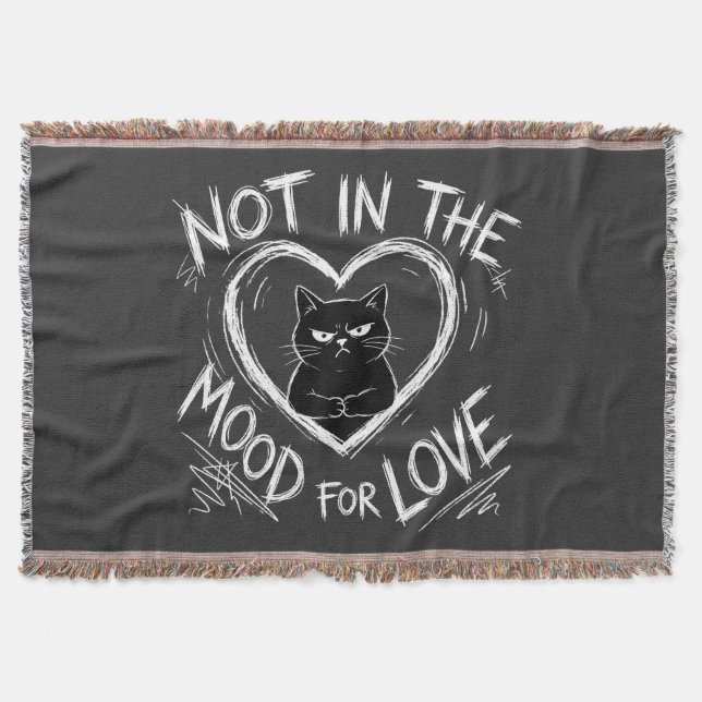 Not In The Mood For Love Grumpy Cat Sarcastic Throw Blanket (Front)