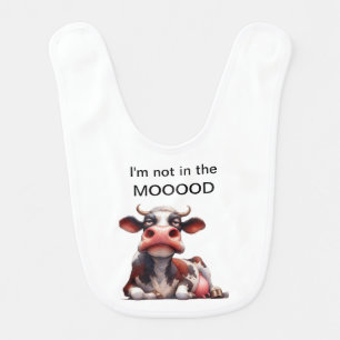 Not In The Mooood Funny Farm Cow Baby Bib
